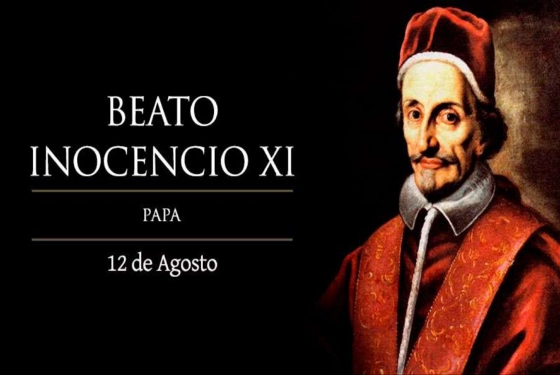Hoy celebramos al Beato Inocencio XI, Papa