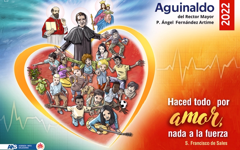 Afiche mensaje anual Rector Mayor 2022: “Haz todo por amor, nada por fuerza”