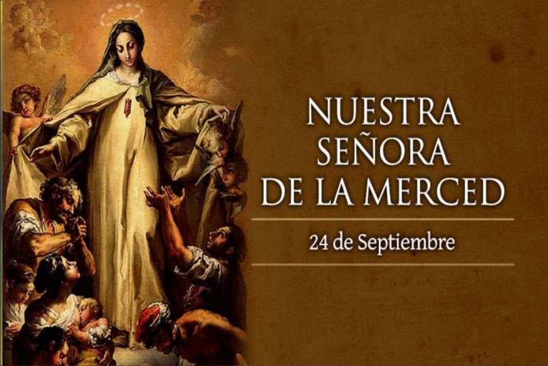 Hoy celebramos a Nuestra Señora de la Merced, la Virgen de la Misericordia