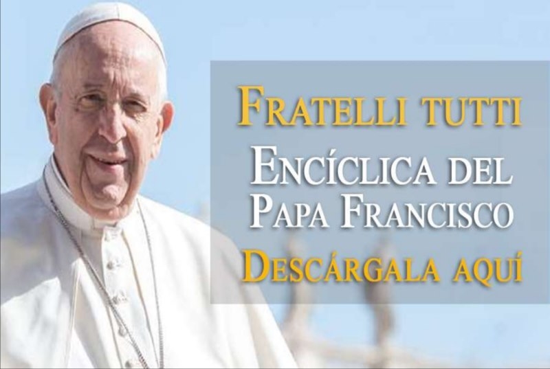 Descarga la nueva encíclica Fratelli tutti del Papa Francisco en PDF y versión web