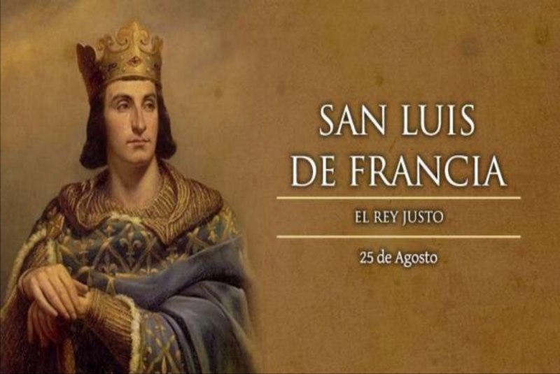 Hoy celebramos a San Luis de Francia; gobernante sabio, justo y prudente.